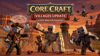 This FREE Minecraft Expansion Changes EVERYTHING! (Core Craft Villages Update)