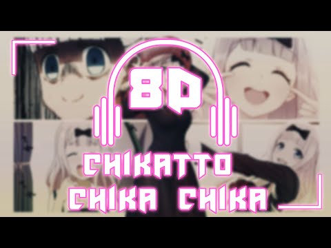 Kaguya-sama: Love is War S1 [ED 2] - Chikatto Chika Chika/Chika Fujiwara | 8D AUDIO