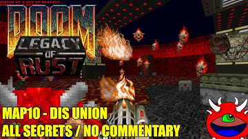 Doom Legacy of Rust - MAP10 Dis Union - All Secrets No Commentary Gameplay