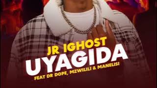 JR iGhost - Uyagida (Feat Dr Dope, Mzwilili & Manelisi)