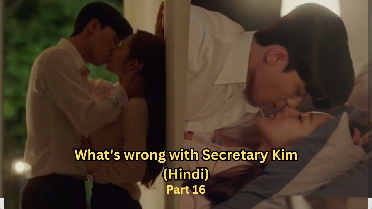 Romantic Kdrama 😍 - Whats wrong with secretary kim Explained Part 16