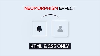 How to Create Neumorphism Effect with CSS & HTML