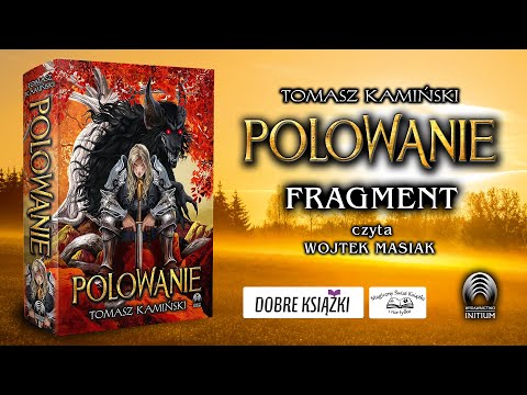 Polowanie, Tomasz Kamiński, Wydawnictwo INITIUM