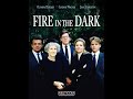 Fire in the Dark - Full Movie | Olympia Dukakis, Lindsay Wagner, Edward Herrmann, Jean Stapleton