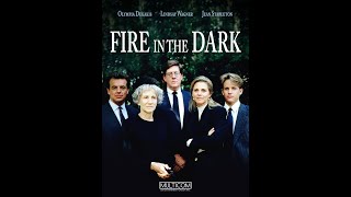 Fire in the Dark (1991) | Olympia Dukakis, Lindsay Wagner, Edward Herrmann, Jean Stapleton