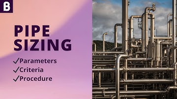 Pipe Sizing 101: Criteria, Calculation, and Best Practices for Process Engineers