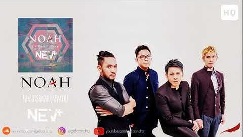 NOAH   Tak Bisakah NEV+ Remix HQ Audio   YouTube