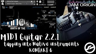 MIDI Guitar 2.2.1 and Straight Ahead&#39;s &quot;Birth of the Trumpet&quot;  - Tapping into NI&#39;s KONTAKT 6