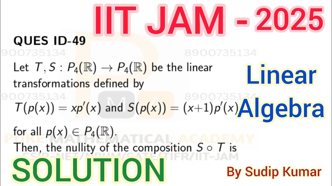 IIT JAM 2025 Mathematics Linear Algebra Solution | Section C | Q. No 49 ...