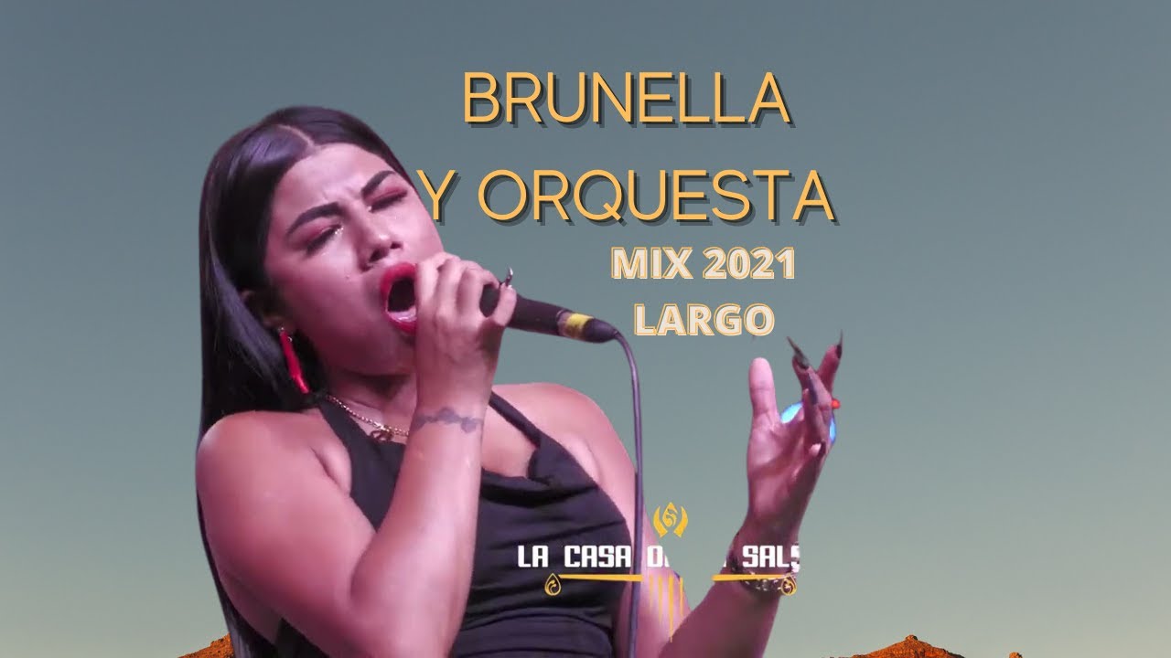BRUNELLA Y ORQUESTA HONDA / COSTUMBRES / JUGUE TU PAPEL / ENGREIDO Y MAL AMANTE MIX EXITOS 2021