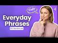 Stop Sounding Like a Textbook: 120 Real English Phrases
