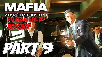 MAFIA DEFINITIVE EDITION Gameplay Walkthrough Part 9 [60FPS PC] - No Commentary (Mafia 1 Remake)