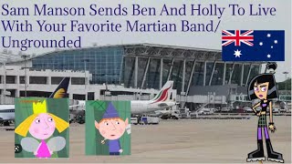 Sam Manson Sends Ben And Holly To Live With The Your Favorite Martian Band Ungrounded