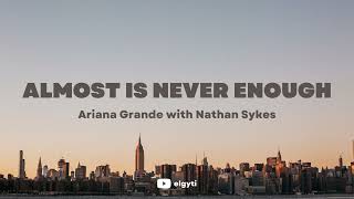 Almost Is Never Enough  Ariana Grande with Nathan Sykes S 