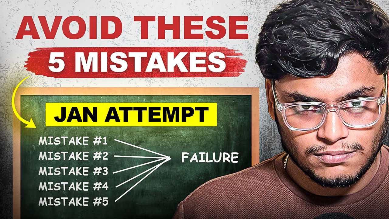 JEE 2026: 5 Mistakes That No One Warns You About! - YouTube