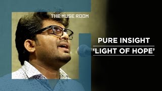 Light of Hope - Pure Insight - The Muse Room