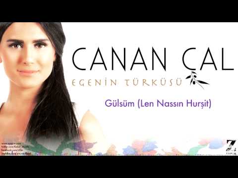 Canan Çal - Gülsüm (Len Nassın Hurşit) [ Egenin Türküsü © 2015 Z Yapım ]