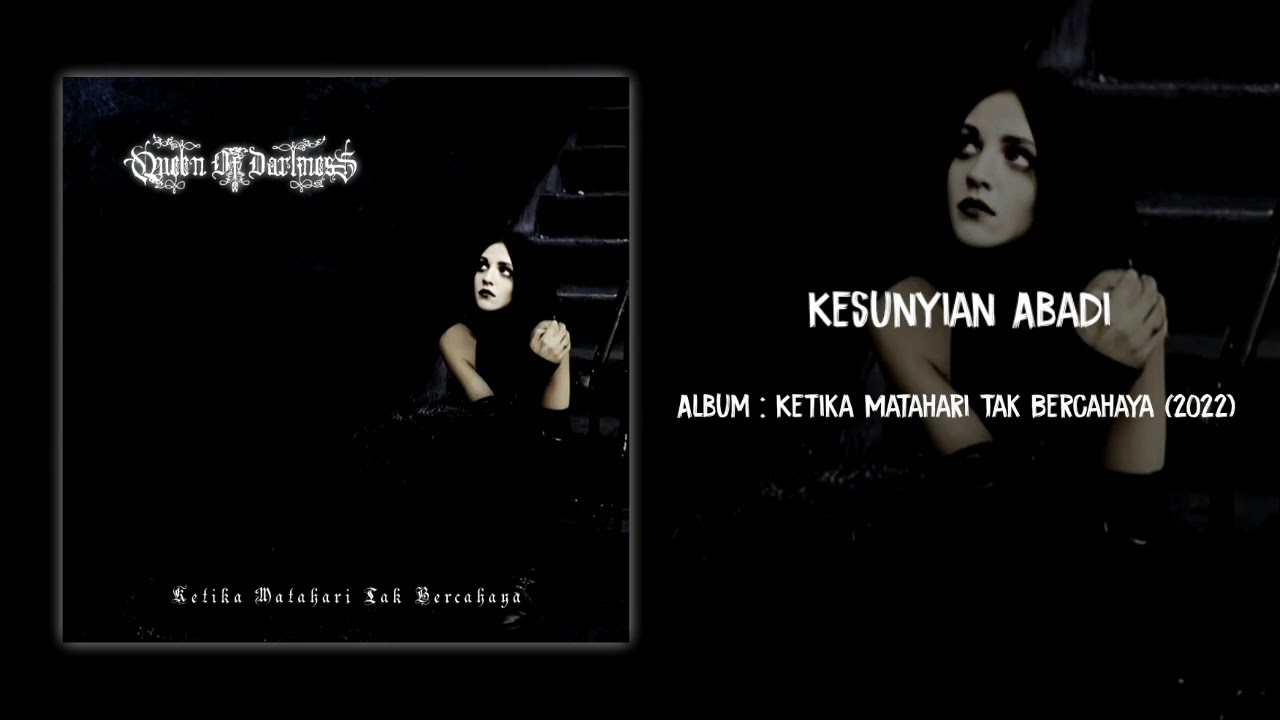 Queen Of Darkness - Kesunyian Abadi (New version)