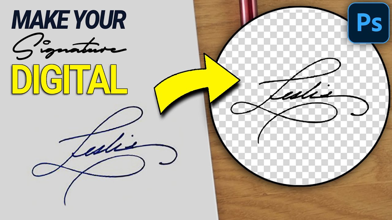 Make Your Signature Digital with Photoshop | Photoshop Tutorial