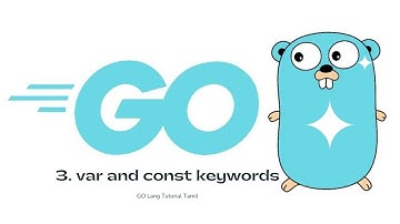 Go Programming Language Tutorial In Tamil | Lesson - 3 | const and var Keywords