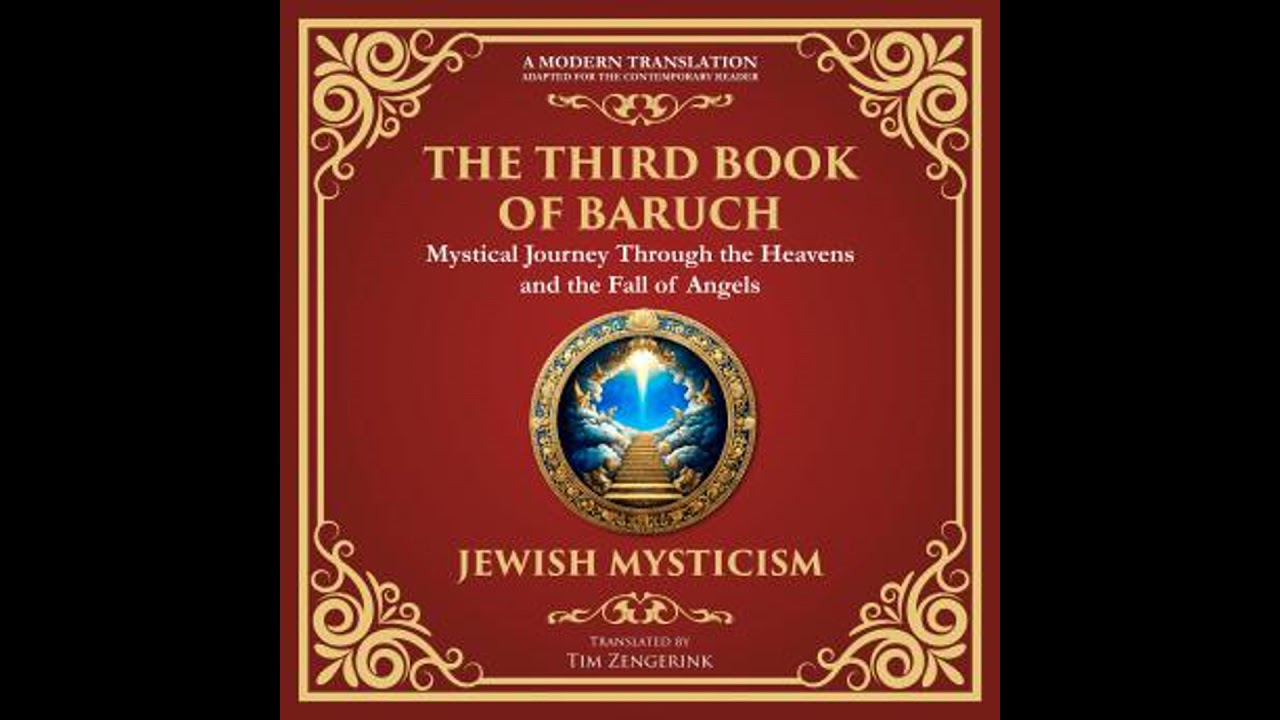 Third Book of Baruch: A Visionary Journey Through Heaven and Earth - A Modern Translation - Adapted