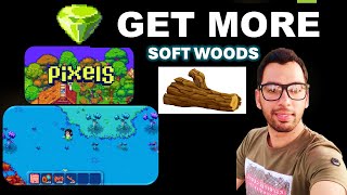 How to Get More Soft Woods in Pixels Game | Soft Wood Pixels Game screenshot 3