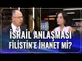 İsrail Anlaşması Filistin'e İhanet mi? | Dünya ve Biz | 16.09.2020