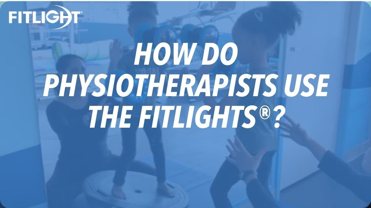 How Do Physiotherapists Use The FITLIGHTS YouTube How Do Physiotherapists Use The FITLIGHTS YouTube