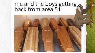 Funniest Area 51 Meme Compilation 2019