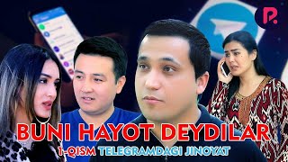 Buni hayot deydilar (o'zbek serial) | Буни хаёт дейдилар (узбек сериал) 1-qism