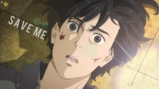 Banana Fish 「AMV」- Save Me