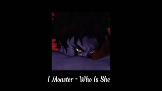 I Monster - Who Is She(speed up)