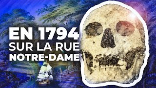 ☠️ En 1794 sur la rue Notre-Dame Est ! ⚓️🇬🇧