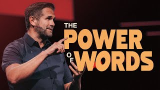 The Power of Words | WORDS | Kyle Idleman