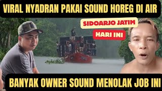 Viral Pentas Sound Horeg Di Sungai Sidoarjo Untuk Nyadran