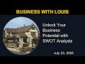 Unlock Your Business Potential with SWOT Analysis | Business with Louis