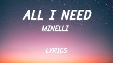 Minelli -  All I Need | Lyric Video