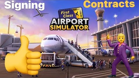 Sighing contracts 📑 | ✈️Airport 🛩️simulator: First🛬Class 🛫🌍