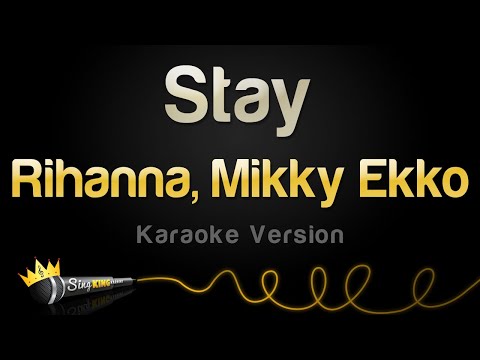 Rihanna - Stay Ft. Mikky Ekko