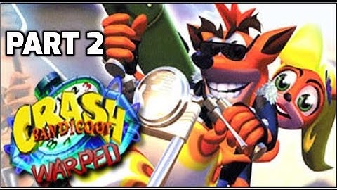 Crash Bandicoot 3 Warped Walkthrough - Part 2 - 100% Complete all Gems