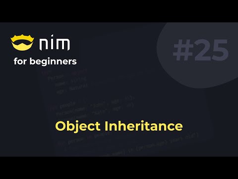 Nim for Beginners #25 Object Inheritance