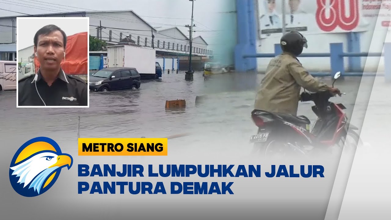 Banjir Pantura Demak Lumpuhkan Arus Lalu Lintas - [Metro Siang]