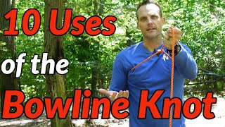 10 USES of the BOWLINE KNOT