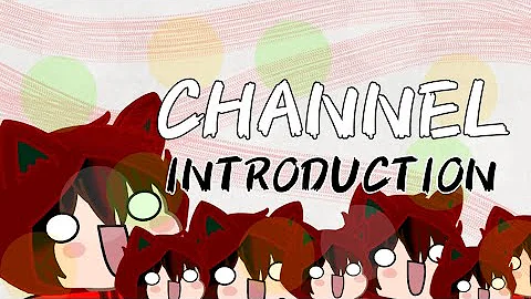 //Channel Introduction//