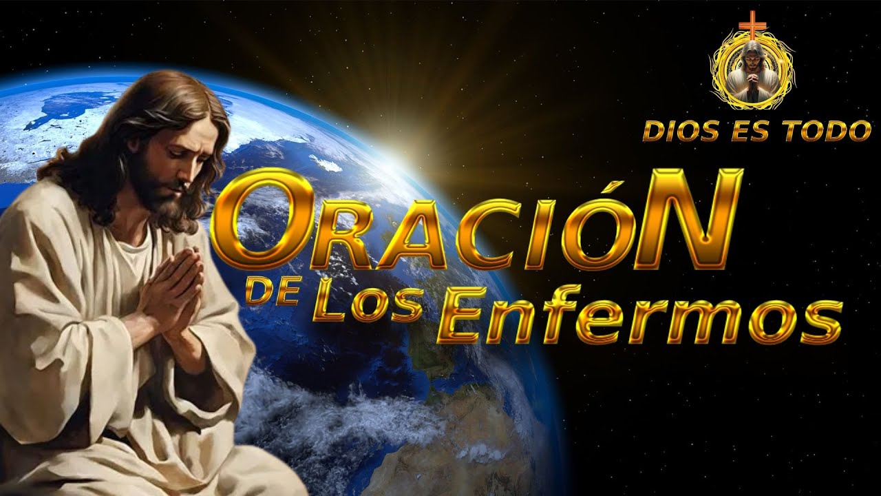 Oración por los Enfermos:"Esperanza y Fe: Oración por la Sanación de ...