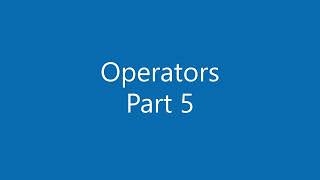 Lesson 03 - Operator (Part 5) - Conditional Operator