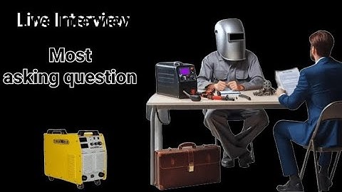 Welder interview questions and answers in hindi and urdu | welding interview tip | basic information