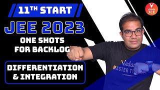 JEE 2023 [One Shots for Backlogs] | Differentiation and Integration JEE | JEE Physics | Vedantu JEE
