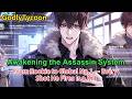 Awakening The Assassin System From Rookie To Global No 1 Every Shot He Fires Is A Kill 