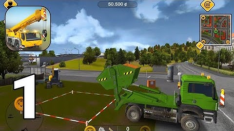 Construction Simulator 2014 - Gameplay Walkthrough Part 1 (Android, iOS)